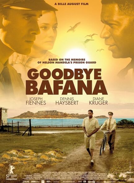 دانلود فیلم Goodbye Bafana 2007 خداحافظ بافانا