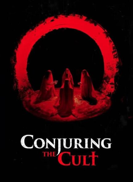 دانلود فیلم Conjuring the Cult 2024 احضار فرقه