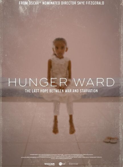 دانلود مستند Hunger Ward 2020 بخش گرسنگی