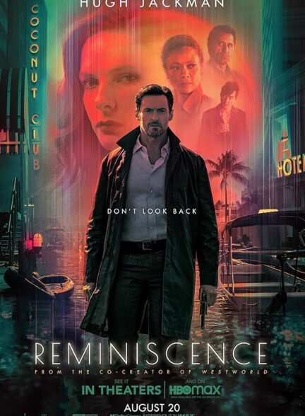 دانلود فیلم Reminiscence 2021 خاطره‌پردازی