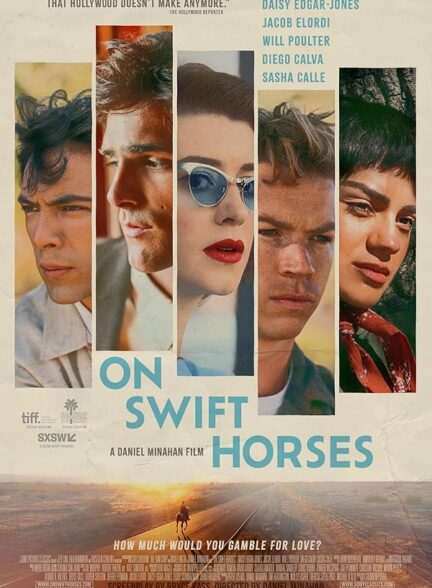دانلود فیلم On Swift Horses 2024 سوار بر اسب های چابک