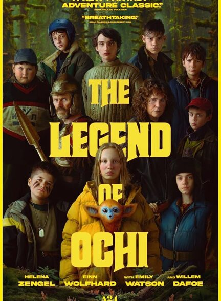 دانلود فیلم The Legend of Ochi 2025 افسانه اوچی