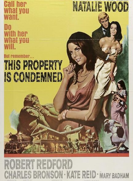دانلود فیلم This Property Is Condemned 1966 این ملک متروک شده
