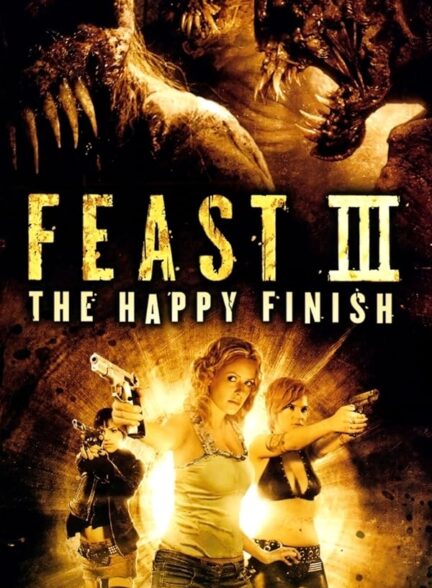 دانلود فیلم Feast III: The Happy Finish 2009 جشن سوم: پایان شاد