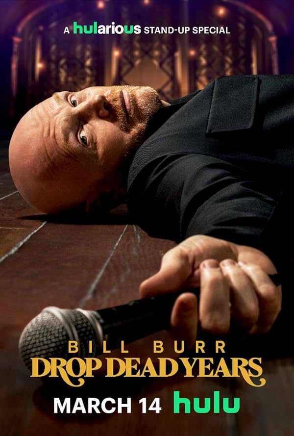 دانلود فیلم Bill Burr: Drop Dead Years بیل بر: سال های مرده را رها کنید