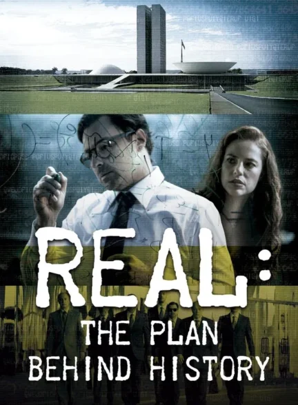 دانلود فیلم Real: The Plan Behind History 2017 واقعی: برنامه پشت تاریخ