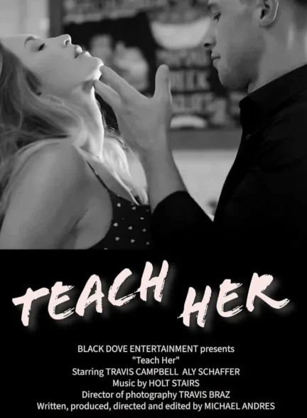 دانلود فیلم Teach Her 2024 به او بیاموز