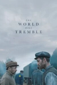 دانلود فیلم The World Will Tremble 2025 جهان خواهد لرزید