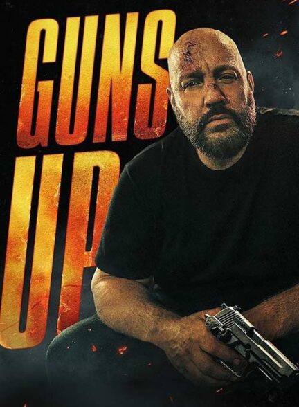دانلود فیلم Guns Up 2025 آماده شلیک