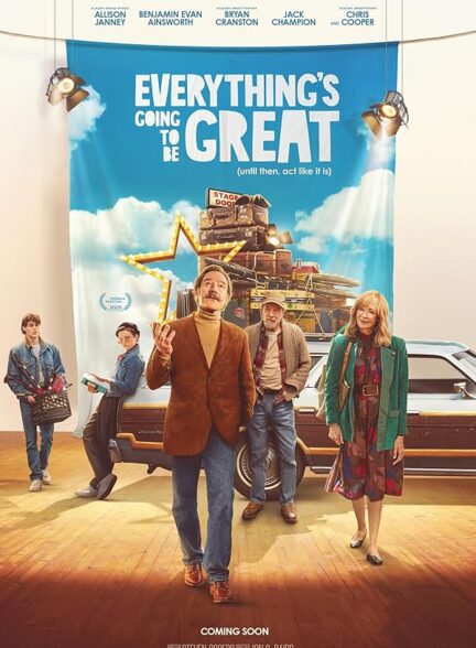دانلود فیلم Everything’s Going to Be Great 2025 همه چیز عالی خواهد شد