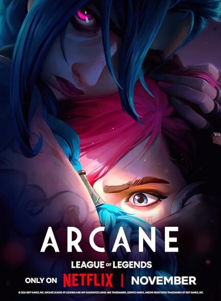 دانلود انیمه Arcane آرکین: لیگ افسانه‌ها