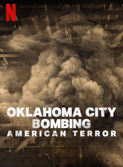 دانلود مستند Oklahoma City Bombing: American Terror 2025 بمب گذاری شهر اوکلاهما: ترور آمریکایی